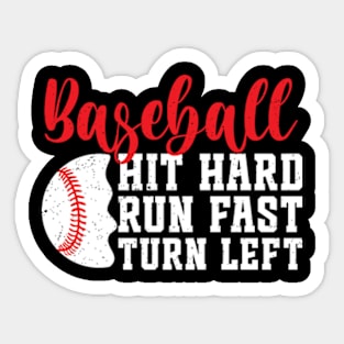 Hit Hard Run Fast Turn Left Retro Baseball Sticker